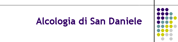 Alcologia di San Daniele